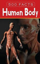 Book cover of: Human Body - 500 Facts