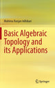 Book cover of: Basic Algebraic Topology and its Applications. By: Mahima Ranjan Adhikari