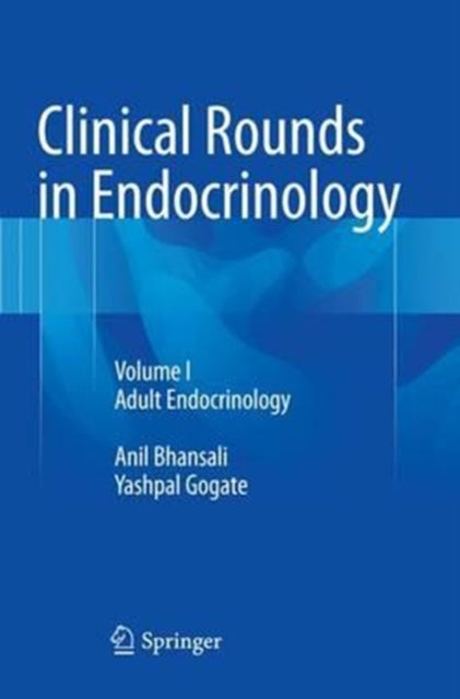 Book cover of: Clinical Rounds in Endocrinology. By: Anil Bhansali