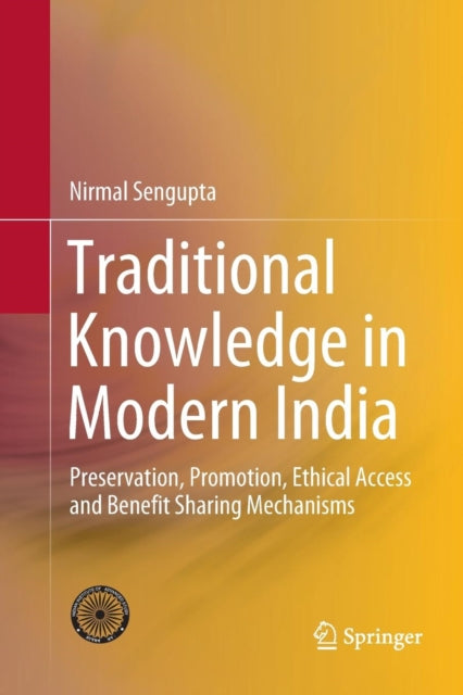Book cover of: Traditional Knowledge in Modern India. By: Nirmal SenGupta