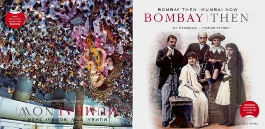 Book cover of: Bombay Then and Mumbai Now. By: Jim Masselos