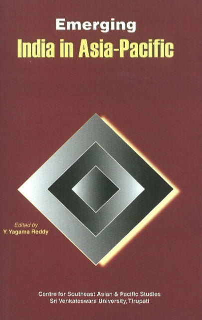 Book cover of: Emerging India in Asia-Pacific. By: Y. Yagama Reddy
