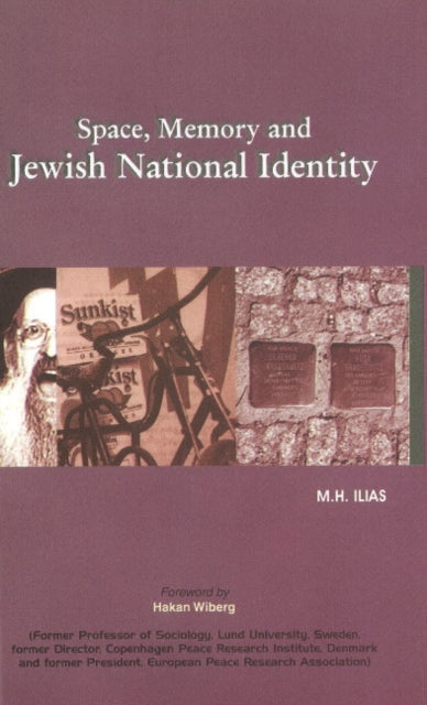 Book cover of: Space, Memory & Jewish National Identity. By: M. H. Ilias, M. Ilias