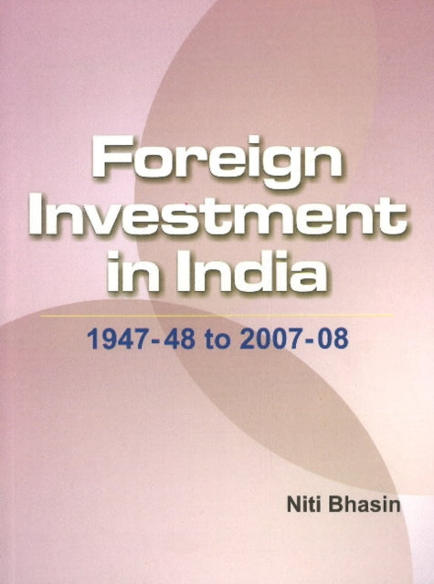 Book cover of: Foreign Investment in India. By: Niti Bhasin