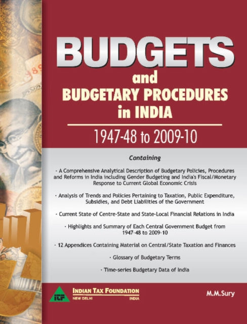Book cover of: Budgets & Budgetary Procedures in India -- 1947-48 to 2009-10. By: M. M. Sury