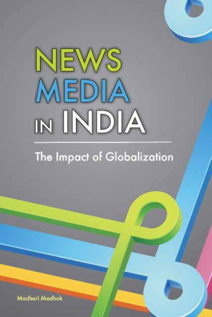 Book cover of: News Media in India