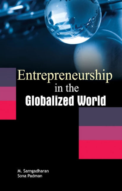 Book cover of: Entrepreneurship in the Globalized World. By: M. Sarngadharan