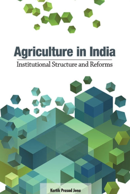 Book cover of: Agriculture in India. By: Kartik Prasad Jena