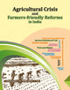 Book cover of: Agricultural Crisis and Farmers-friendly Reforms in India. By: G. Satyanarayana
