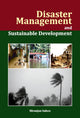 Book cover of: Disaster Management and Sustainable Development. By: Niranjan Sahoo