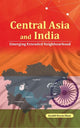 Book cover of: Central Asia and India. By: Kashif Hasan Khan