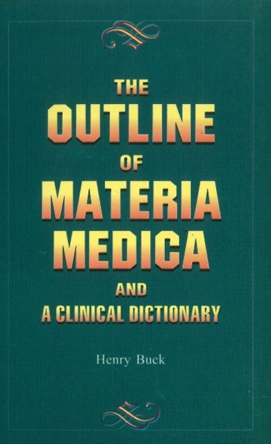 Book cover of: Outline of Materia Medica & a Clinical Dictionary