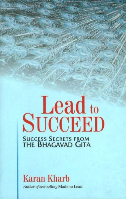 Book cover of: Lead to Succeed. By: Karan Kharb