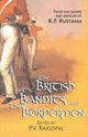 Book cover of: British, the Bandits & the Bordermen. By: K. F. Rustamji