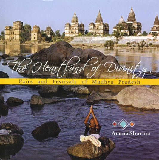 Book cover of: Heartland of Divinity. By: Aruna Sharma