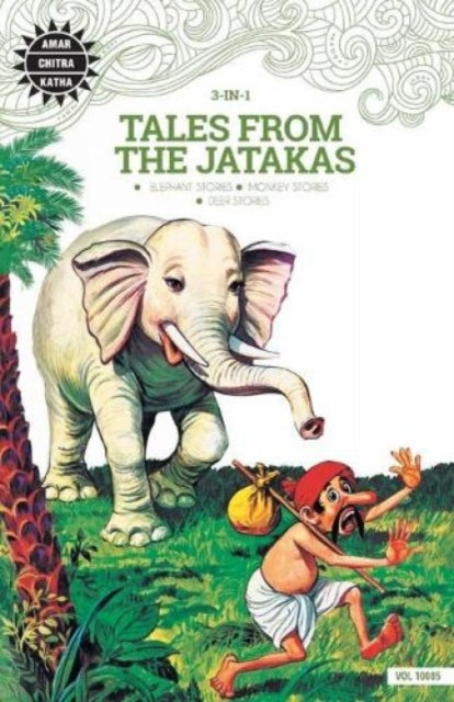 Book cover of: Tales from the Jatakas: WITH "Monkey Stories". By: Anant Pai