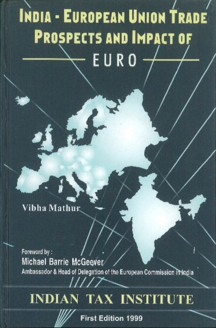 Book cover of: India-European Union Trade Prospects & Impact of Euro