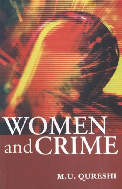 Book cover of: Women & Crime. By: M U Quershi