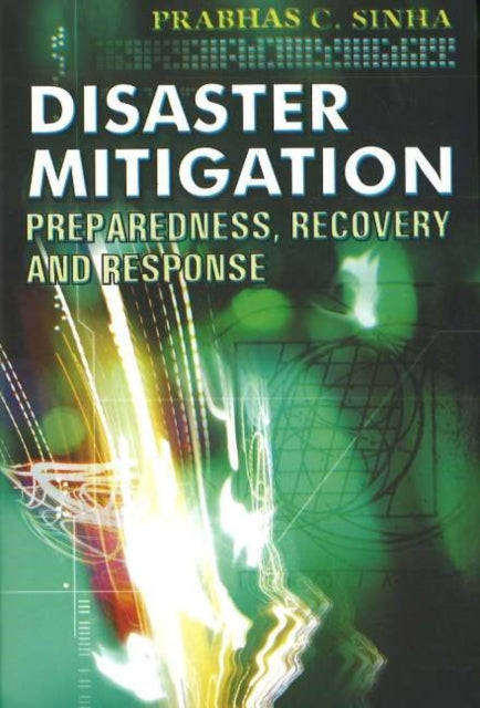 Book cover of: Disaster Mitigation. By: Prabhas C. Sinha