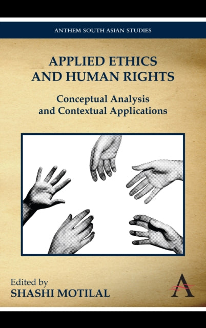Book cover of: Applied Ethics and Human Rights. By: Shashi Motilal