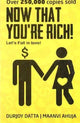 Book cover of: NOW THAT YOURE RICH. By: Maanvi Ahuja Durjoy Datta