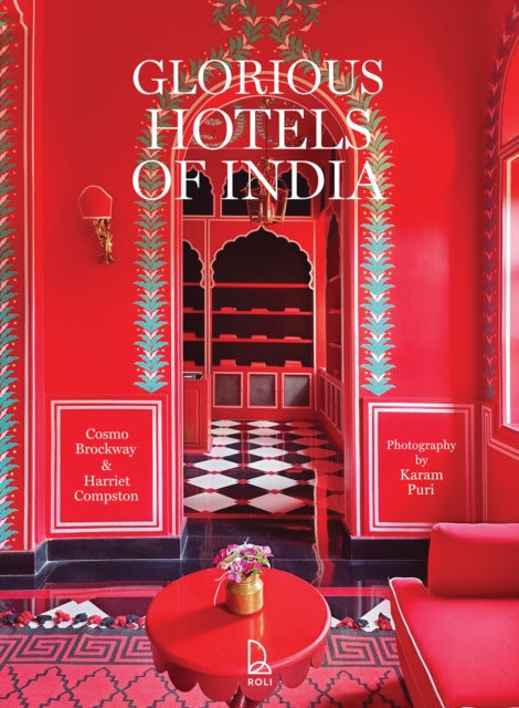 Glorious Hotels of India 9788193750186 Cosmo Samuel Brockway