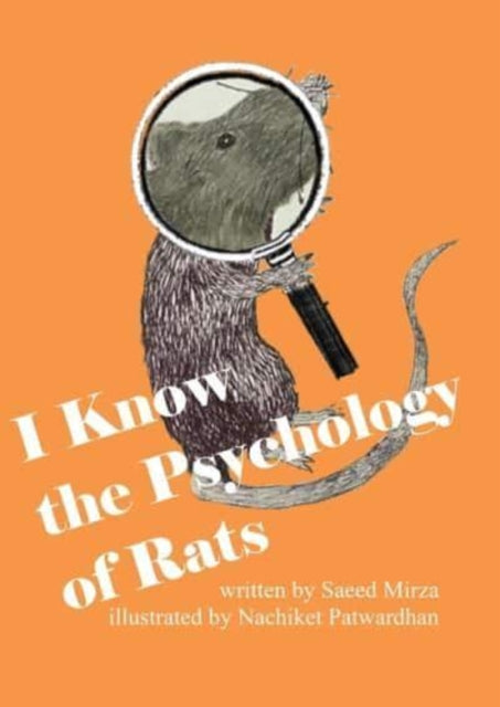 Book cover of: I Know the Psychology of Rats. By: Saeed Mirza