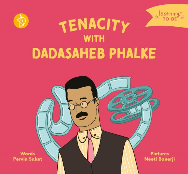 Book cover of: Tenacity With Dadasaheb Phalke. By: Pervin Saket