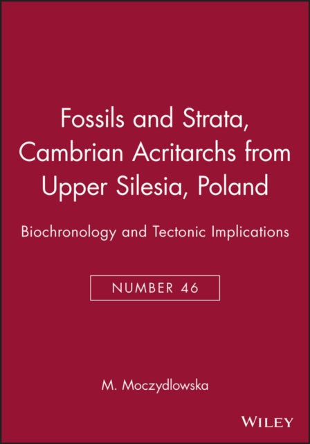 Book cover of: Cambrian Acritarchs from Upper Silesia, Poland. By: M. Moczydlowska