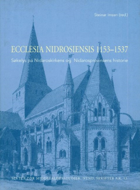 Book cover of: Ecclesia Nidrosiensis, 1153-1537