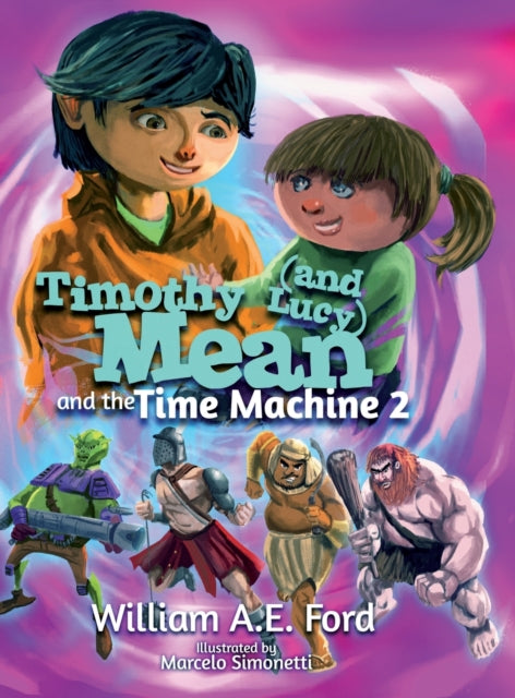 Book cover of: Timothy Mean and the Time Machine 2