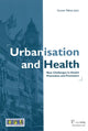 Book cover of: Urbanisation & Health. By: Gunnar Tellnes