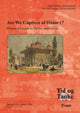 Book cover of: Are We Captives of History?