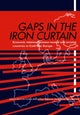 Book cover of: Gaps in the Iron Curtain – Economic Relation Between Neutral and Socialist States in Cold War Europe. By: Gertrude Enderle-Burcel