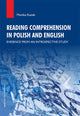 Book cover of: Reading Comprehension in Polish and English – Evidence from an Introspective Study. By: Monika Kusiak