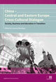Book cover of: China – Central and Eastern Europe Cross–Cultura – Dialogue – Society, Business and Education in Transition. By: Joanna Wardega
