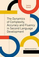 Book cover of: Dynamics of Complexity, Accuracy and Fluency in Second Language Development. By: Iwona Kowal