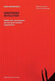 Book cover of: Unintended Revolution – Middle Class, Development, and Non–Governmental Organizations. By: Anna Romanowicz