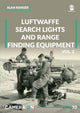 Luftwaffe search lights and range finding equipment vol. 2 9788367227483 Alan Ranger