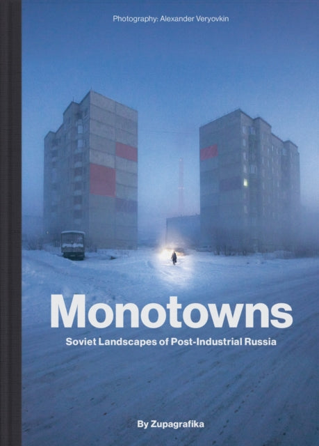 Book cover of: Monotowns. By: Zupagrafika