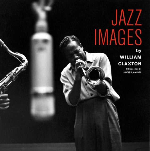 Book cover of: Jazz Images By William Claxton. By: Jordi Soley