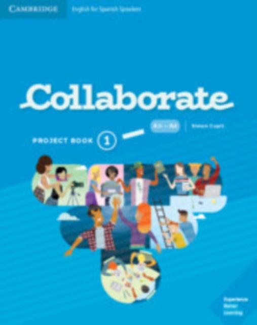 Book cover of: Collaborate Level 1 Project Book English for Spanish Speakers. By: Simon Cupit