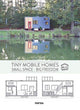 Book cover of: Tiny Mobile Homes. By: Anna Minguet