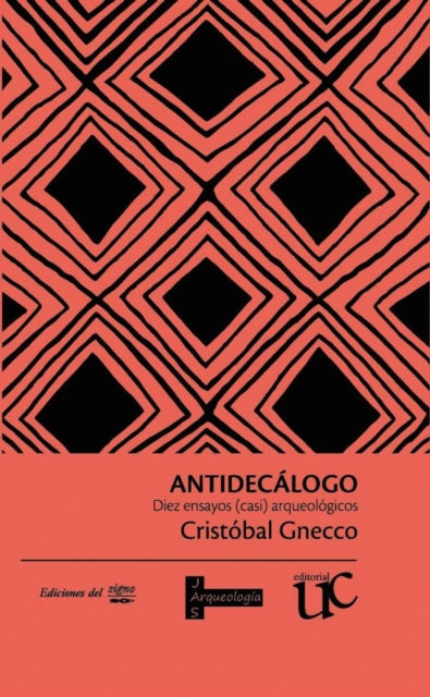 Book cover of: Antidecalogo. By: Cristóbal Gnecco