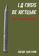 Book cover of: La crisis de octubre. Detras de la narrativa dominante. By: Hakan Karlsson