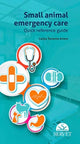 Book cover of: Small Animal Emergency Care. Quick Reference Guide
