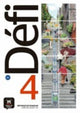 Book cover of: Defi 4 : Livre de l'eleve + audio MP3. B2. By: Pascal Biras