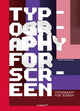 Book cover of: Typography For Screen. By: Wang Shaoqiang