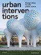 Book cover of: Urban Interventions. By: Wang Shaoqiang