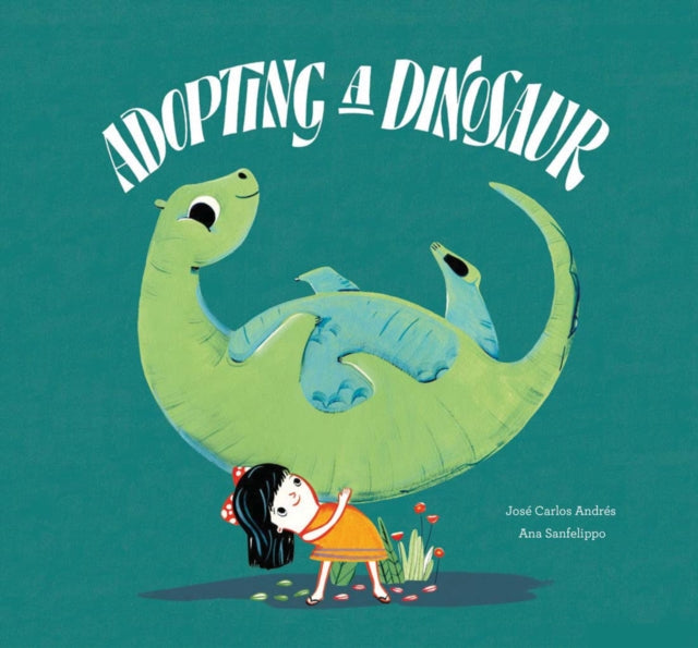 Book cover of: Adopting a Dinosaur. By: José Carlos Andrés